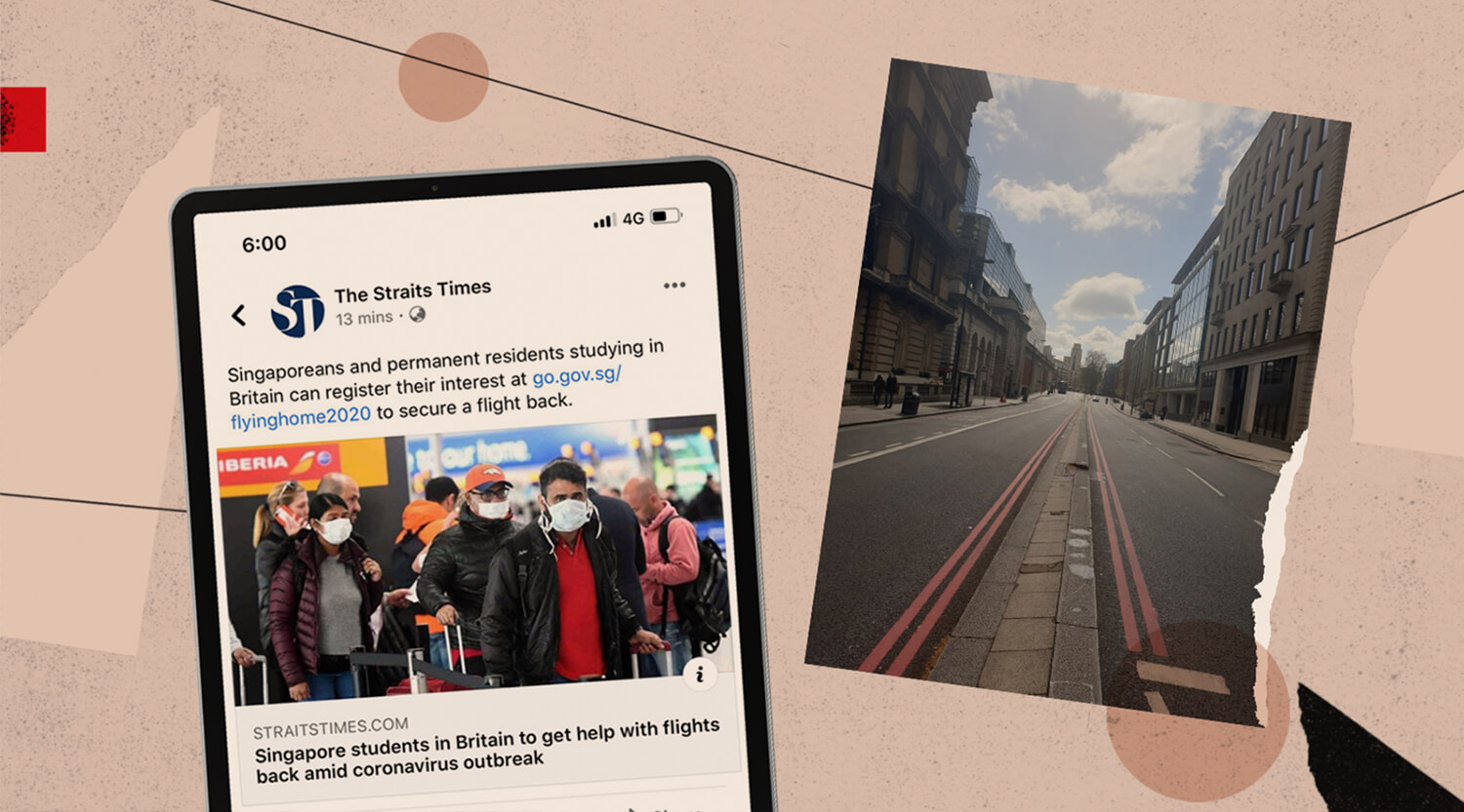 A screenshot of a Straits Times article and empty streets in London during lockdown.