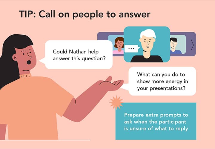 Tip 2: Call on people to help answer some questions