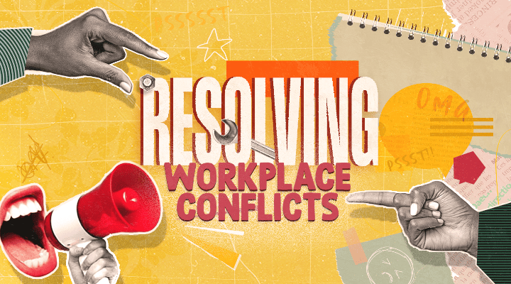 How To Resolve Workplace Conflicts