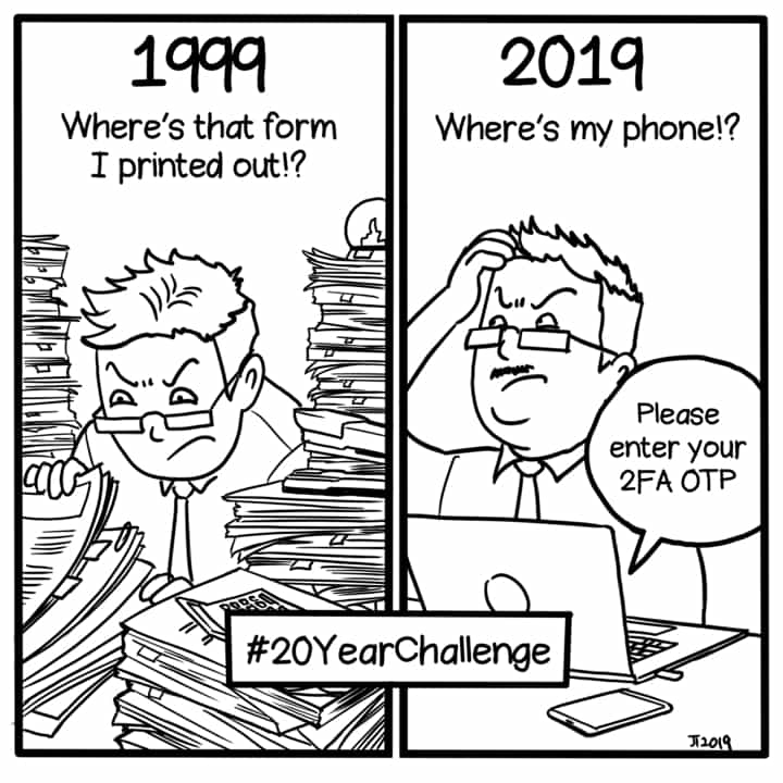 Illustration. The left panel has a man in 1999 looking for a form in a pile of paper. The right panel has a man in 2019 looking for his phone. Titled #20Year Challenge by Jerry Teo
