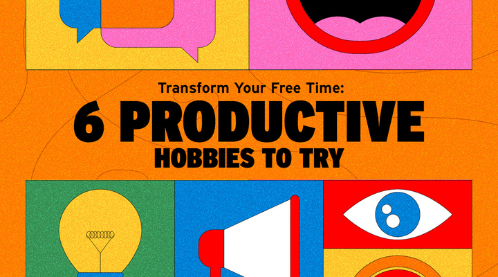 6 Productive hobbies to try