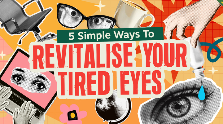 Revitalise Your Tired Eyes